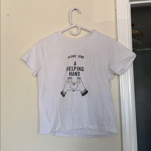 White T-Shirt “ Please Lend A Helping Hand”